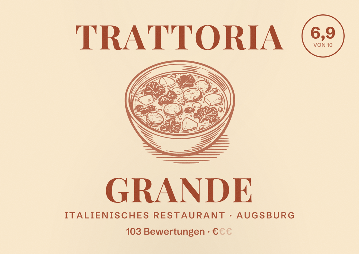 Illustriertes Poster von Trattoria Grande, Italienisches Restaurant in Augsburg: Bewertung 6,9 von 10 aus 103 Bewertungen, Preisniveau €