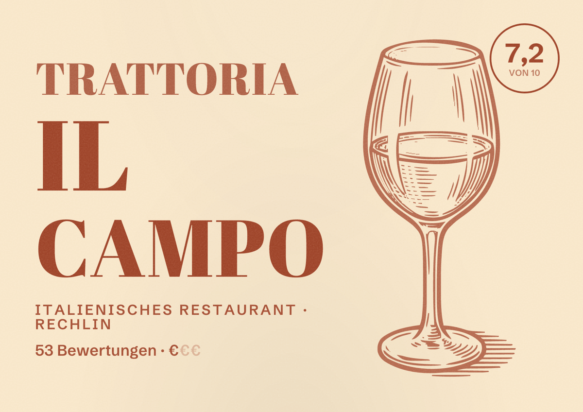 Illustriertes Poster von Trattoria Il Campo, Italienisches Restaurant in Rechlin: Bewertung 7,2 von 10 aus 53 Bewertungen, Preisniveau €