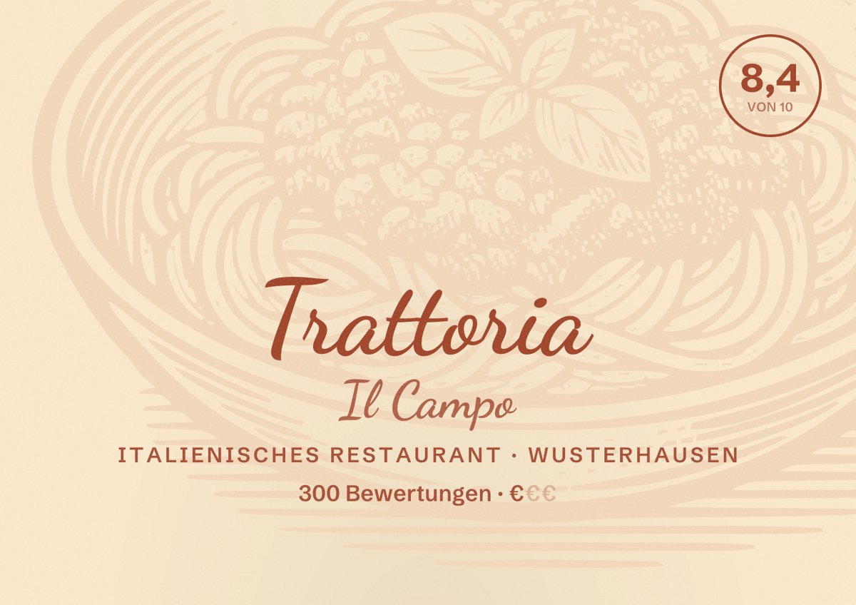 Illustriertes Poster von Trattoria Il Campo, Italienisches Restaurant in Wusterhausen: Bewertung 8,4 von 10 aus 300 Bewertungen, Preisniveau €