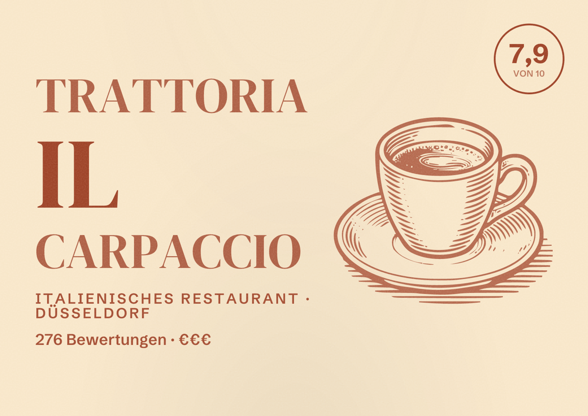 Illustriertes Poster von Trattoria il Carpaccio, Italienisches Restaurant in Düsseldorf: Bewertung 7,9 von 10 aus 276 Bewertungen, Preisniveau €€€