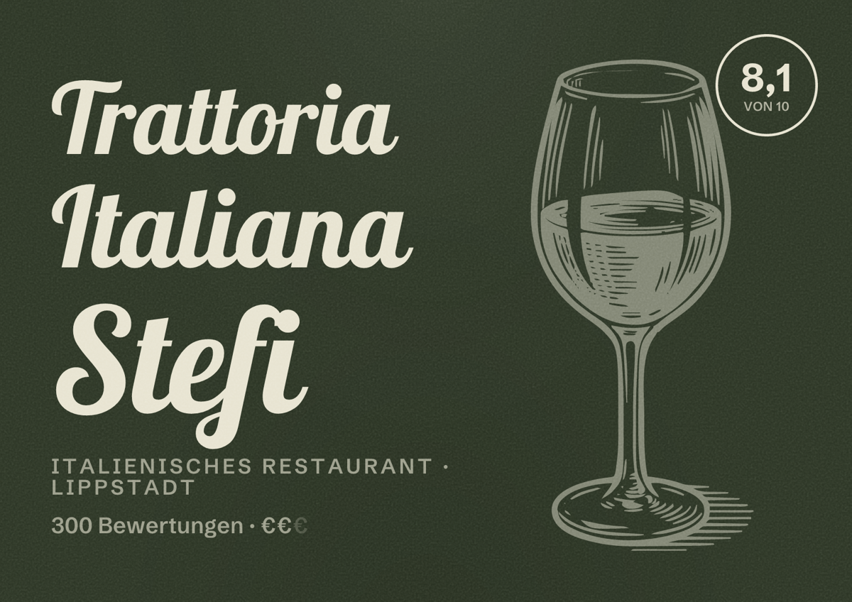 Illustriertes Poster von Trattoria Italiana Stefi, Italienisches Restaurant in Lippstadt: Bewertung 8,1 von 10 aus 300 Bewertungen, Preisniveau €€