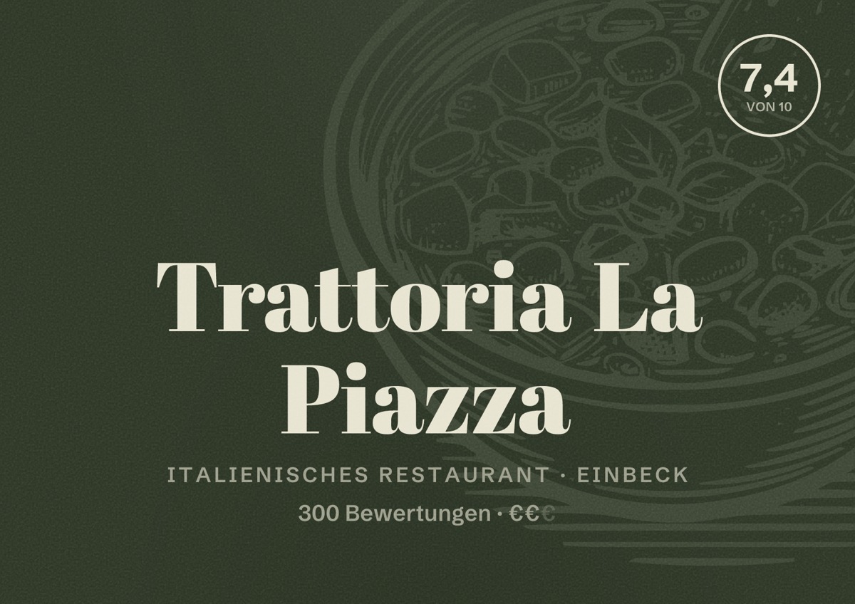 Illustriertes Poster von Trattoria La Piazza, Italienisches Restaurant in Einbeck: Bewertung 7,4 von 10 aus 300 Bewertungen, Preisniveau €€