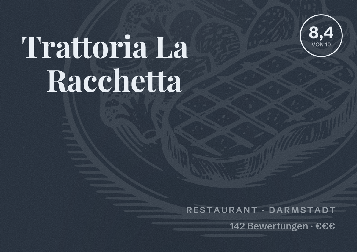 Illustriertes Poster von Trattoria La Racchetta, Restaurant in Darmstadt: Bewertung 8,4 von 10 aus 142 Bewertungen, Preisniveau €€€