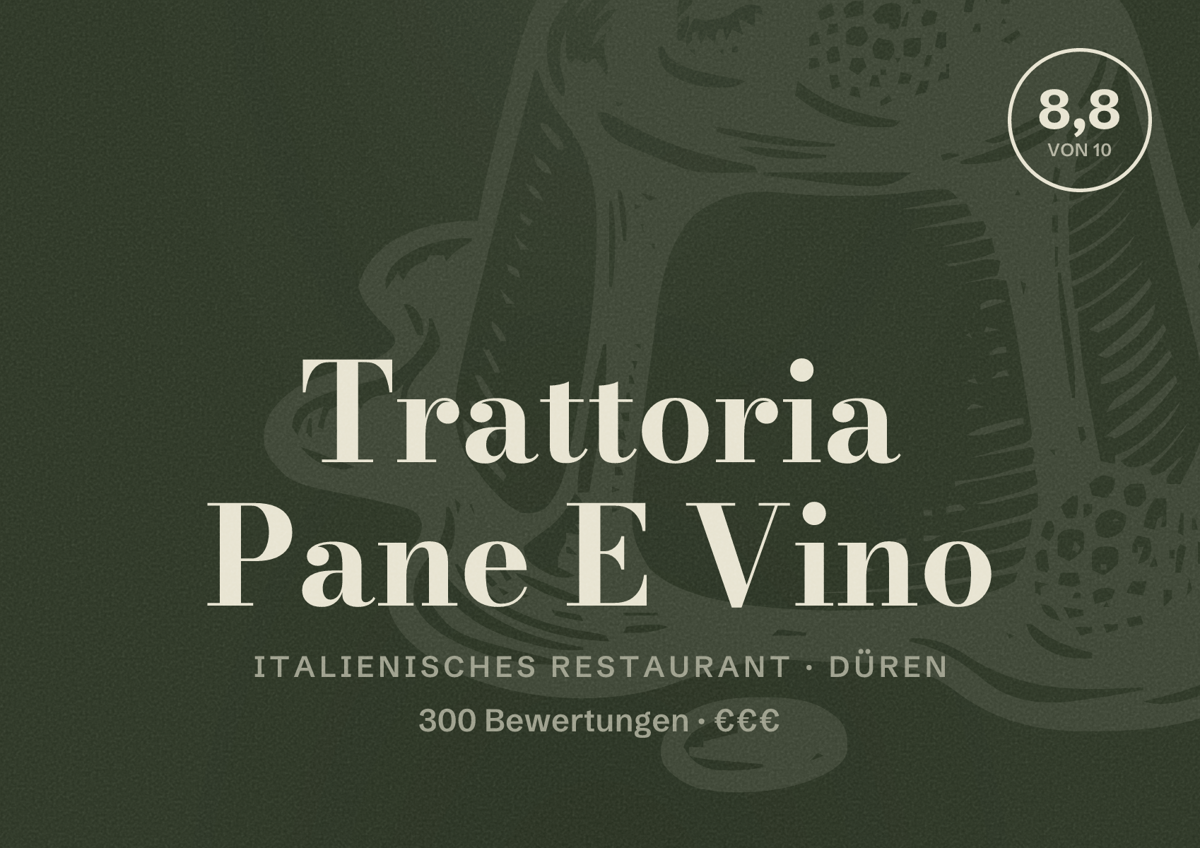Illustriertes Poster von Trattoria Pane E Vino, Italienisches Restaurant in Düren: Bewertung 8,8 von 10 aus 300 Bewertungen, Preisniveau €€€