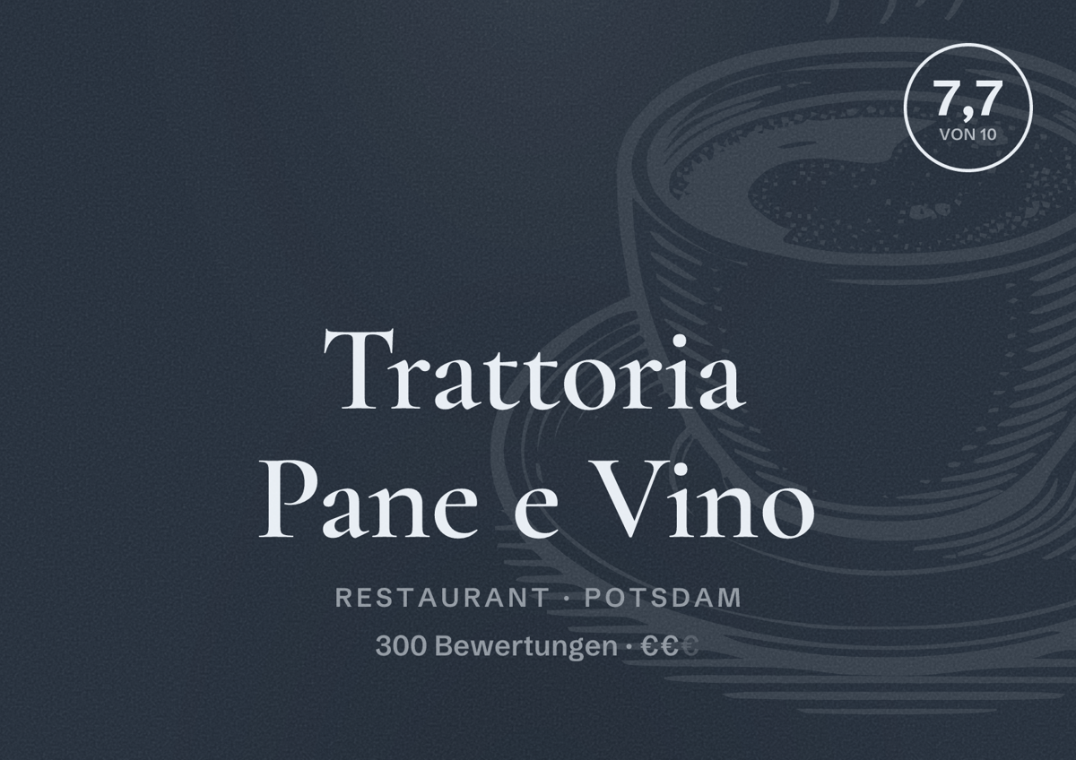 Illustriertes Poster von Trattoria Pane e Vino, Restaurant in Potsdam: Bewertung 7,7 von 10 aus 300 Bewertungen, Preisniveau €€