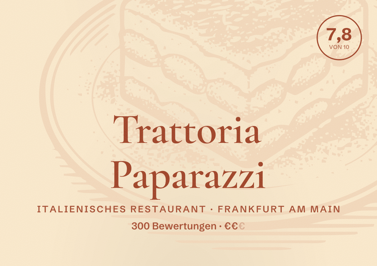 Illustriertes Poster von Trattoria Paparazzi, Italienisches Restaurant in Frankfurt am Main: Bewertung 7,8 von 10 aus 300 Bewertungen, Preisniveau €€