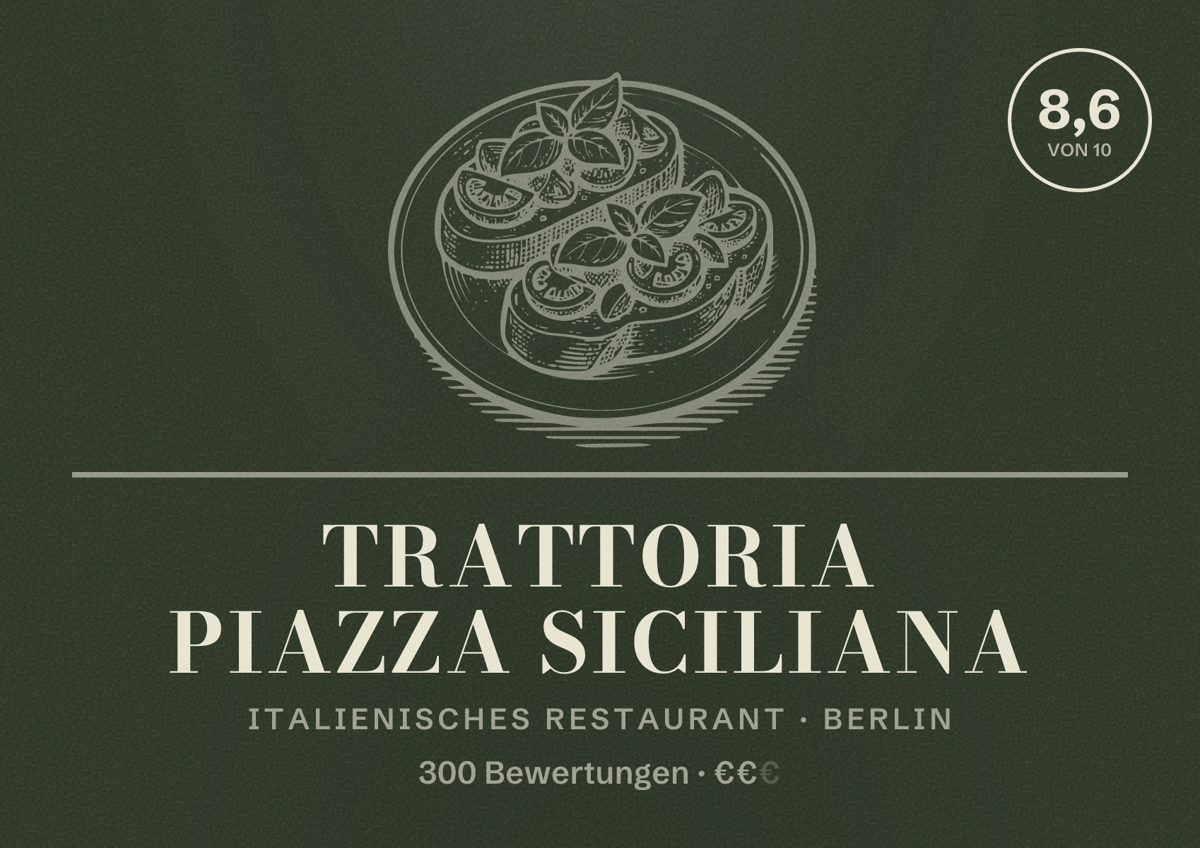 Illustriertes Poster von Trattoria Piazza Siciliana, Italienisches Restaurant in Berlin: Bewertung 8,6 von 10 aus 300 Bewertungen, Preisniveau €€