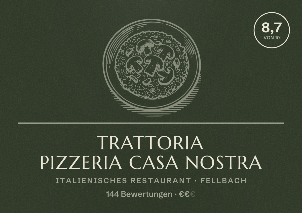 Illustriertes Poster von Trattoria Pizzeria Casa Nostra, Italienisches Restaurant in Fellbach: Bewertung 8,7 von 10 aus 144 Bewertungen, Preisniveau €€