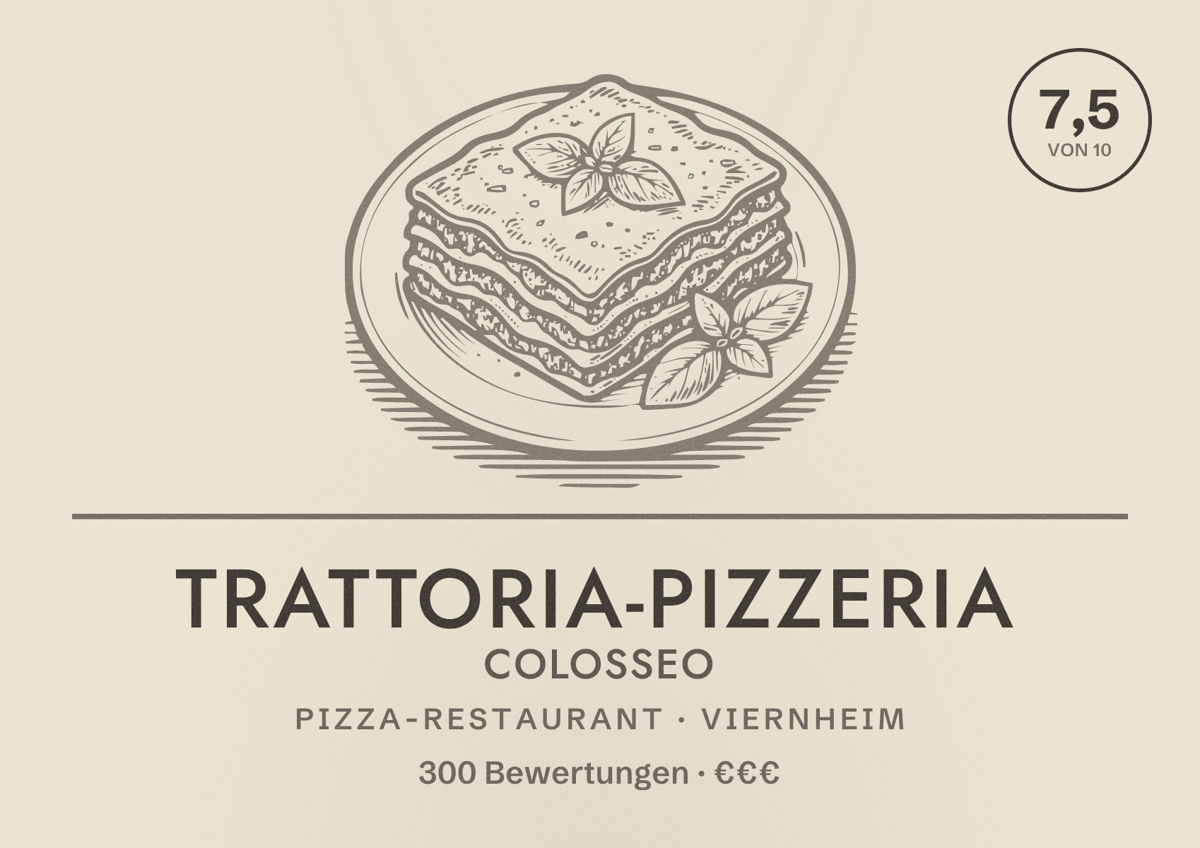 Illustriertes Poster von Trattoria-Pizzeria Colosseo, Pizza-Restaurant in Viernheim: Bewertung 7,5 von 10 aus 300 Bewertungen, Preisniveau €€€