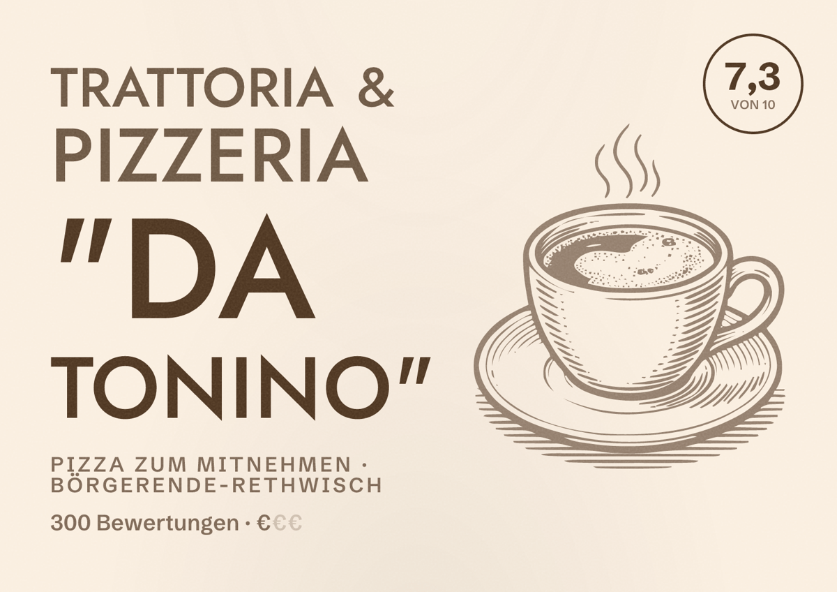 Illustriertes Poster von Trattoria & Pizzeria "Da Tonino", Pizza zum Mitnehmen in Börgerende-Rethwisch: Bewertung 7,3 von 10 aus 300 Bewertungen, Preisniveau €