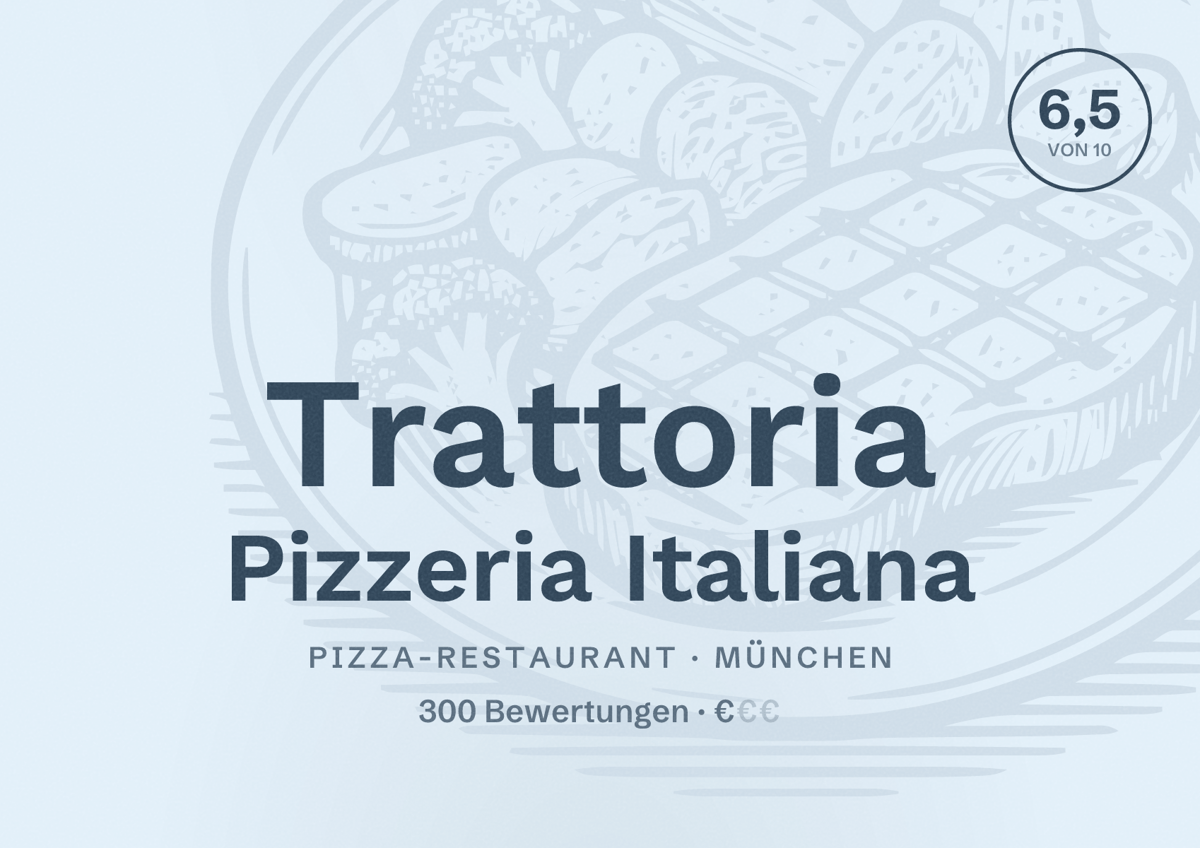 Illustriertes Poster von Trattoria Pizzeria Italiana, Pizza-Restaurant in München: Bewertung 6,5 von 10 aus 300 Bewertungen, Preisniveau €