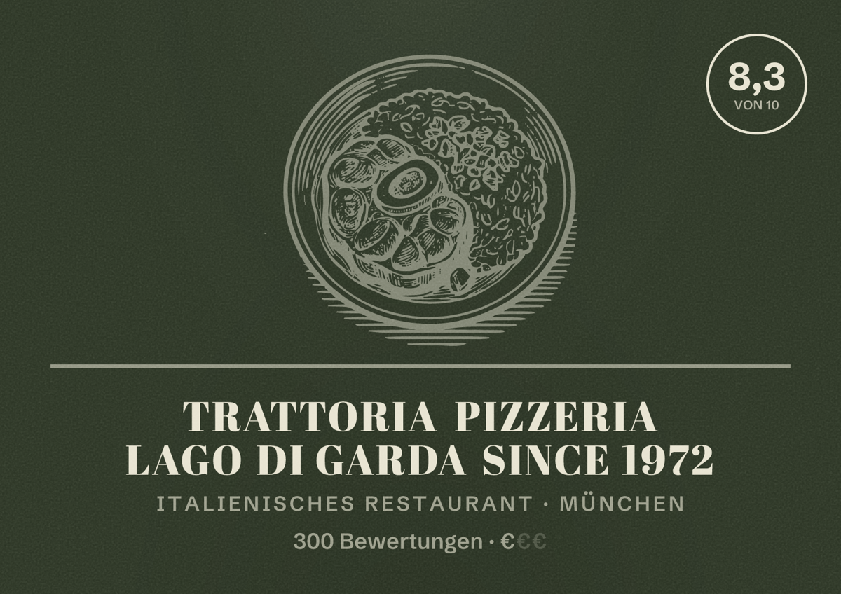 Illustriertes Poster von Trattoria Pizzeria Lago di Garda since 1972, Italienisches Restaurant in München: Bewertung 8,3 von 10 aus 300 Bewertungen, Preisniveau €