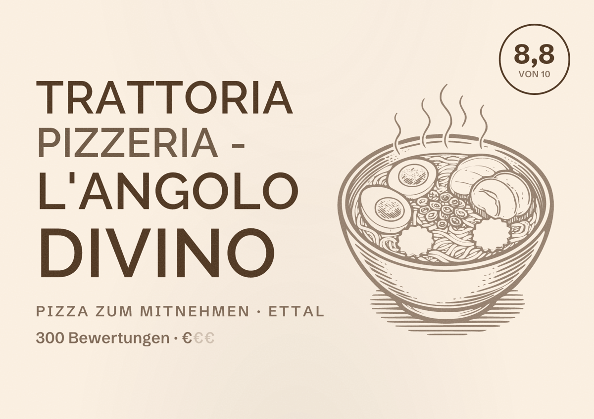 Illustriertes Poster von Trattoria Pizzeria - L'Angolo Divino, Pizza zum Mitnehmen in Ettal: Bewertung 8,8 von 10 aus 300 Bewertungen, Preisniveau €