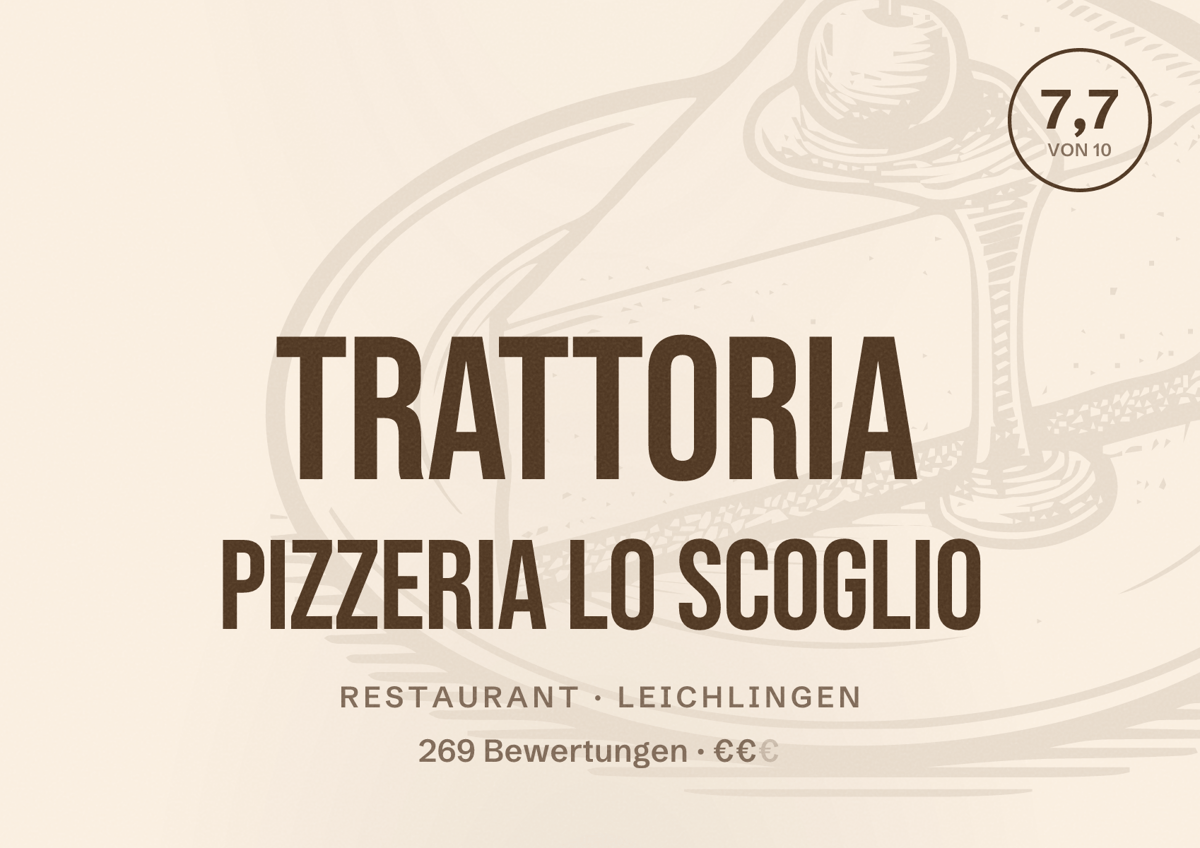 Illustriertes Poster von Trattoria Pizzeria Lo Scoglio, Restaurant in Leichlingen: Bewertung 7,7 von 10 aus 269 Bewertungen, Preisniveau €€