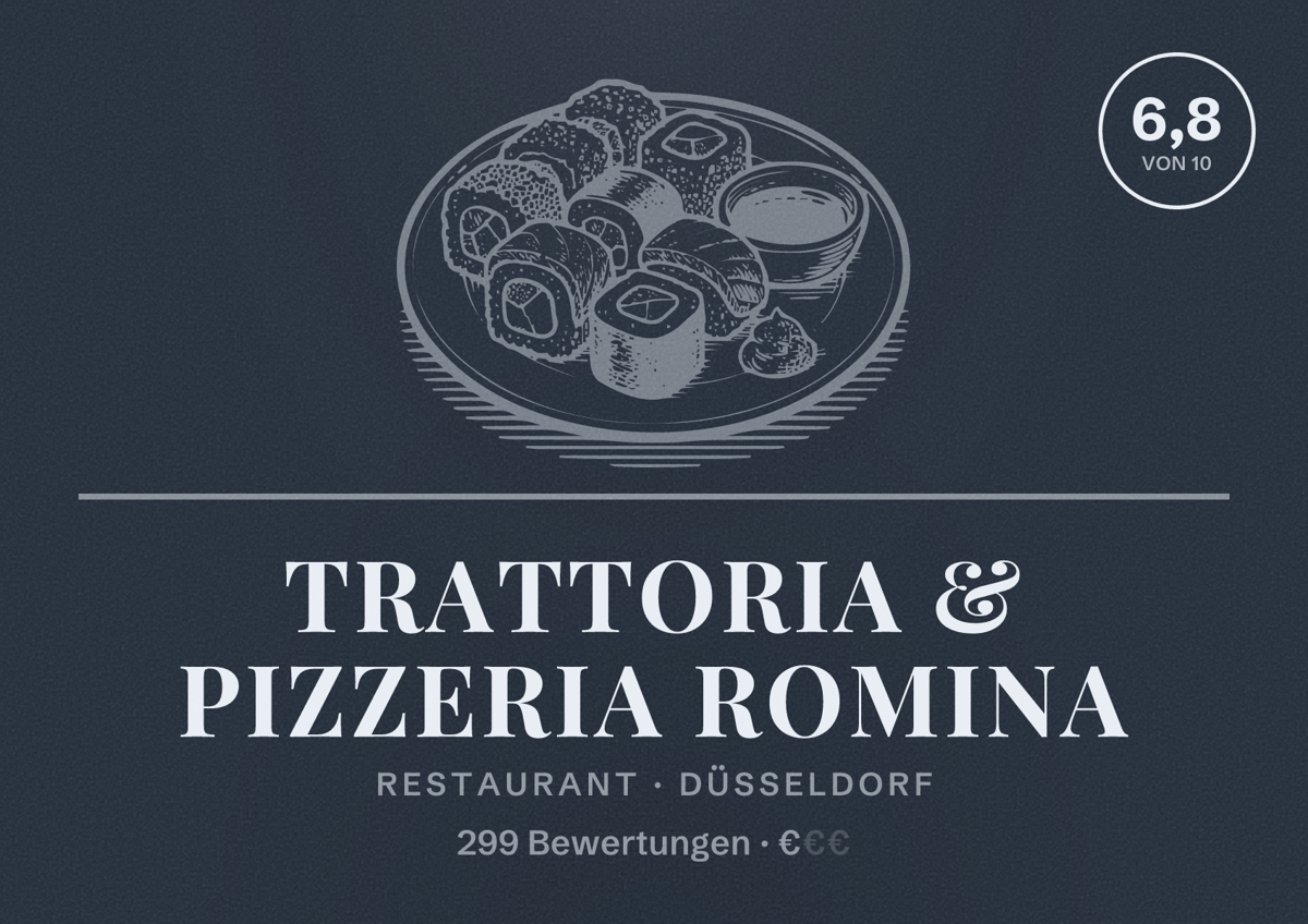 Illustriertes Poster von Trattoria & Pizzeria Romina, Restaurant in Düsseldorf: Bewertung 6,8 von 10 aus 299 Bewertungen, Preisniveau €