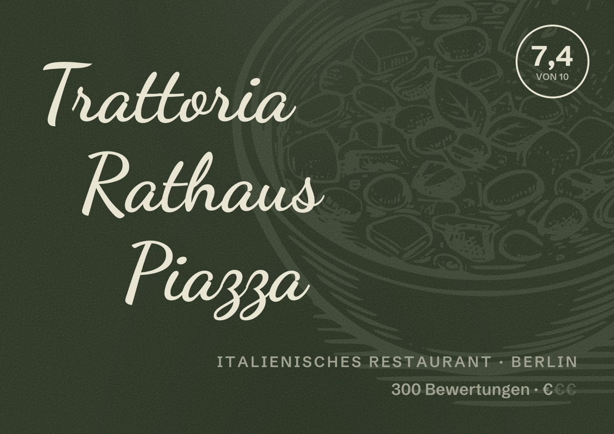 Illustriertes Poster von Trattoria Rathaus Piazza, Italienisches Restaurant in Berlin: Bewertung 7,4 von 10 aus 300 Bewertungen, Preisniveau €