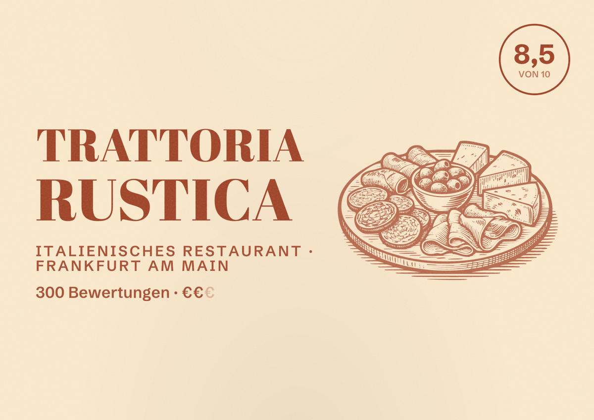 Illustriertes Poster von Trattoria Rustica, Italienisches Restaurant in Frankfurt am Main: Bewertung 8,5 von 10 aus 300 Bewertungen, Preisniveau €€