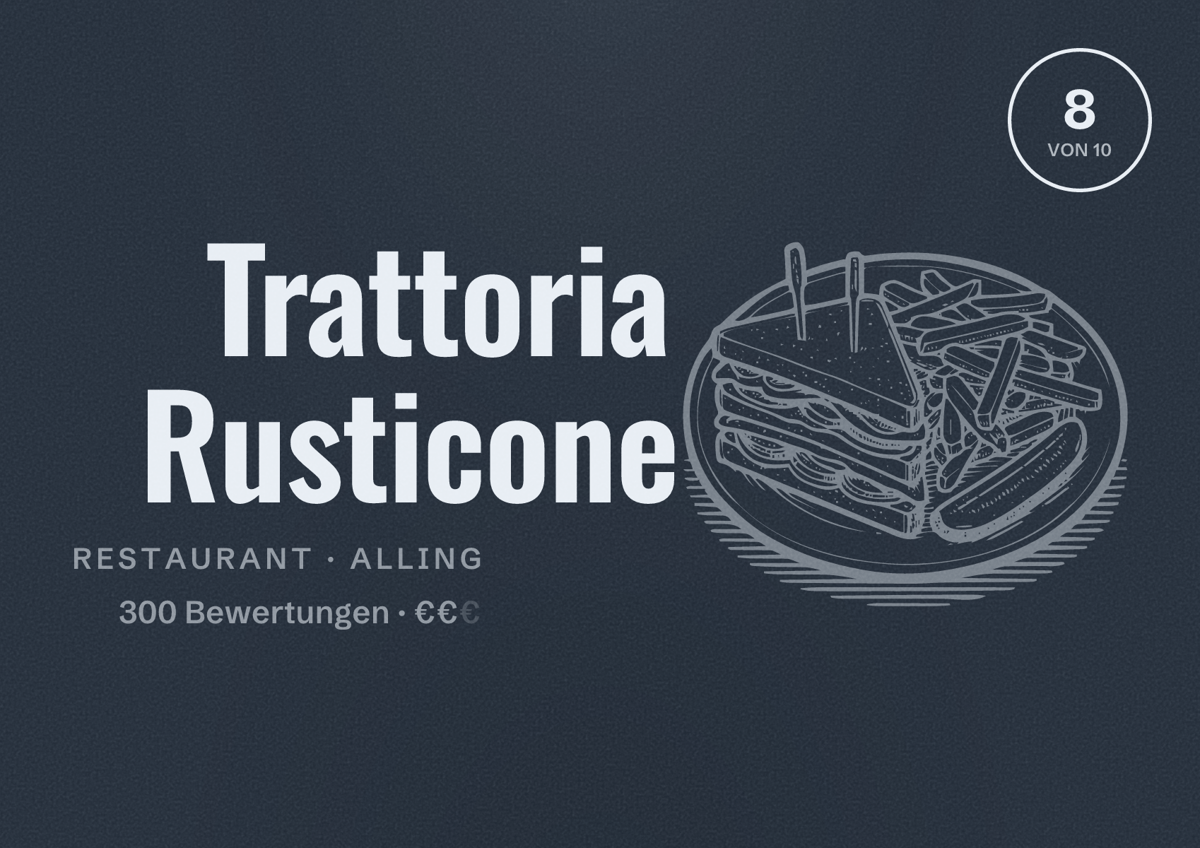 Illustriertes Poster von Trattoria Rusticone, Restaurant in Alling: Bewertung 8 von 10 aus 300 Bewertungen, Preisniveau €€