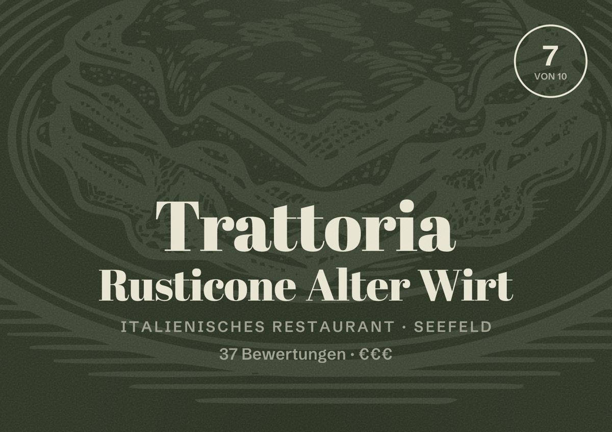 Illustriertes Poster von Trattoria Rusticone Alter Wirt, Italienisches Restaurant in Seefeld: Bewertung 7 von 10 aus 37 Bewertungen, Preisniveau €€€