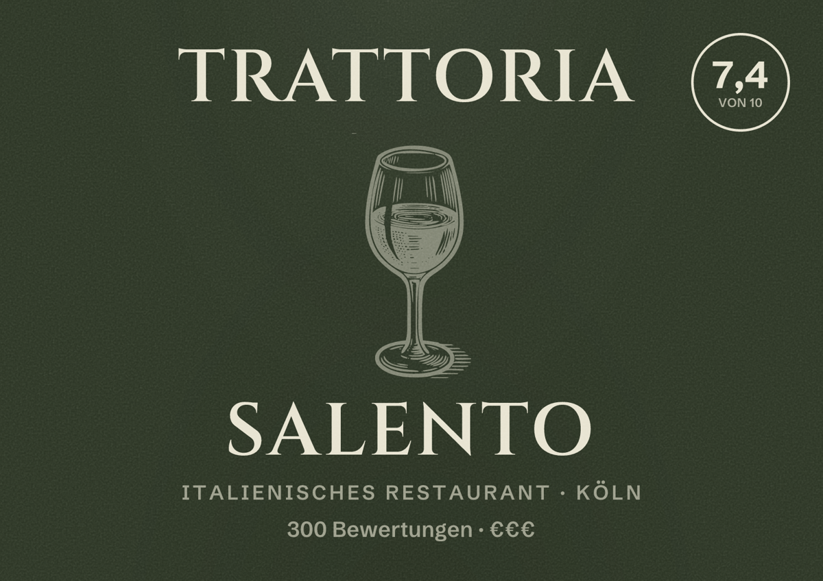Illustriertes Poster von Trattoria Salento, Italienisches Restaurant in Köln: Bewertung 7,4 von 10 aus 300 Bewertungen, Preisniveau €€€