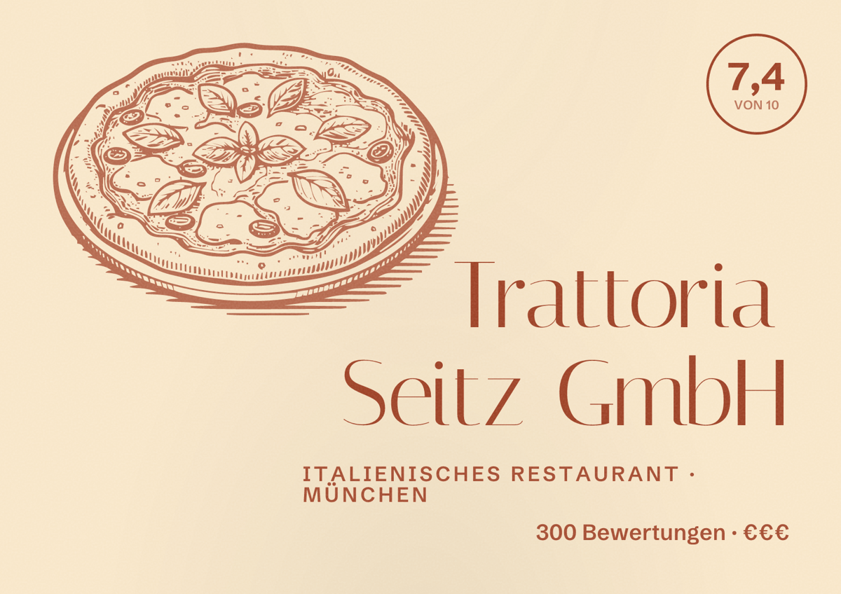 Illustriertes Poster von Trattoria Seitz GmbH, Italienisches Restaurant in München: Bewertung 7,4 von 10 aus 300 Bewertungen, Preisniveau €€€