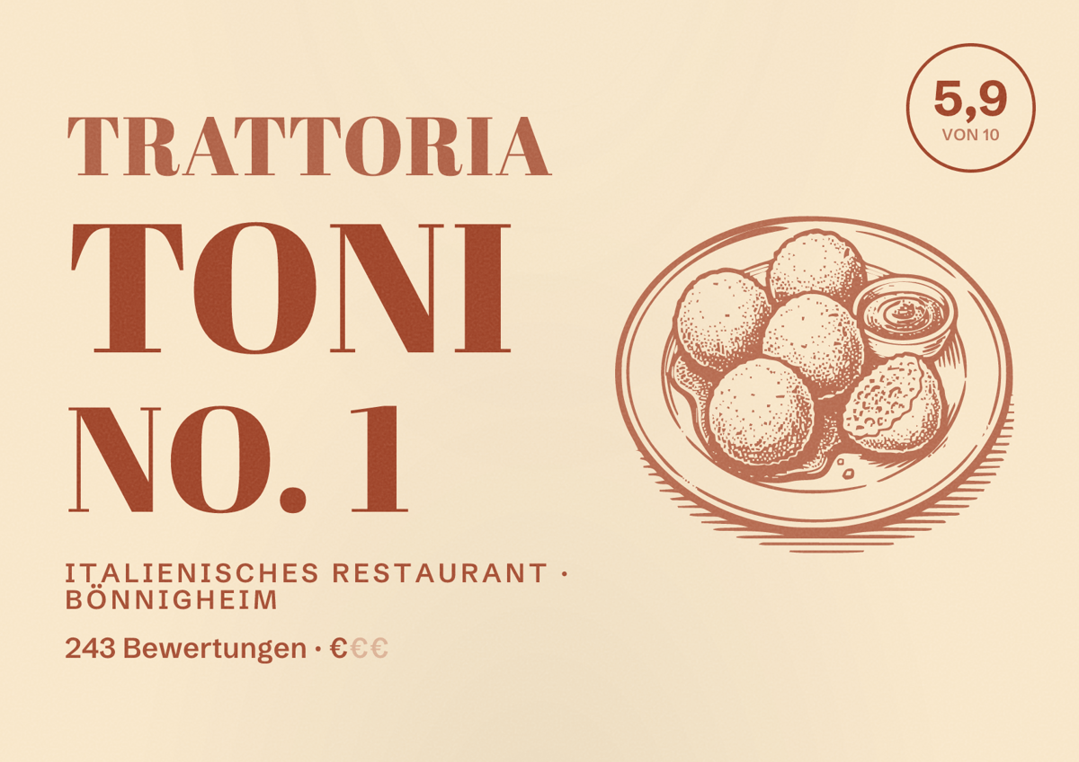 Illustriertes Poster von Trattoria Toni No. 1, Italienisches Restaurant in Bönnigheim: Bewertung 5,9 von 10 aus 243 Bewertungen, Preisniveau €