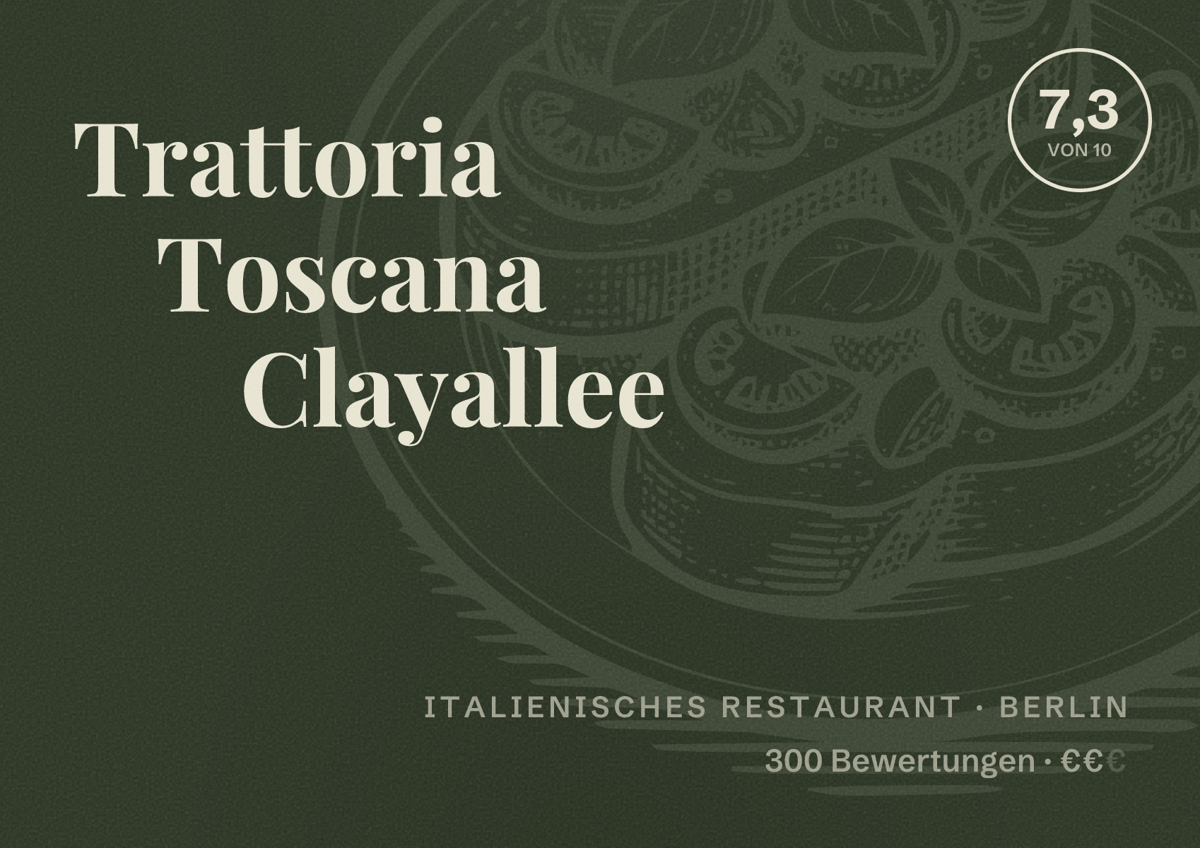 Illustriertes Poster von Trattoria Toscana Clayallee, Italienisches Restaurant in Berlin: Bewertung 7,3 von 10 aus 300 Bewertungen, Preisniveau €€