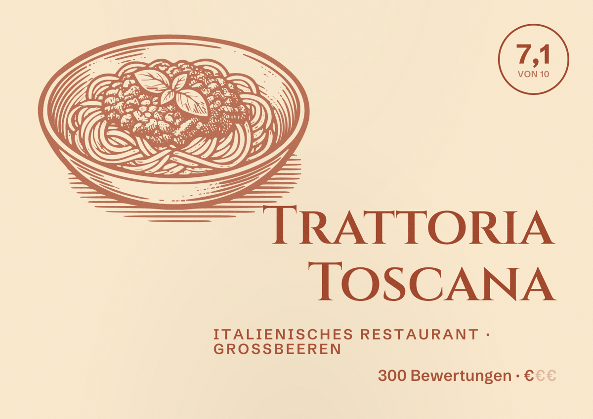 Illustriertes Poster von Trattoria Toscana, Italienisches Restaurant in Großbeeren: Bewertung 7,1 von 10 aus 300 Bewertungen, Preisniveau €