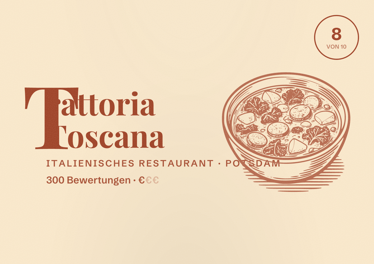 Illustriertes Poster von Trattoria Toscana, Italienisches Restaurant in Potsdam: Bewertung 8 von 10 aus 300 Bewertungen, Preisniveau €