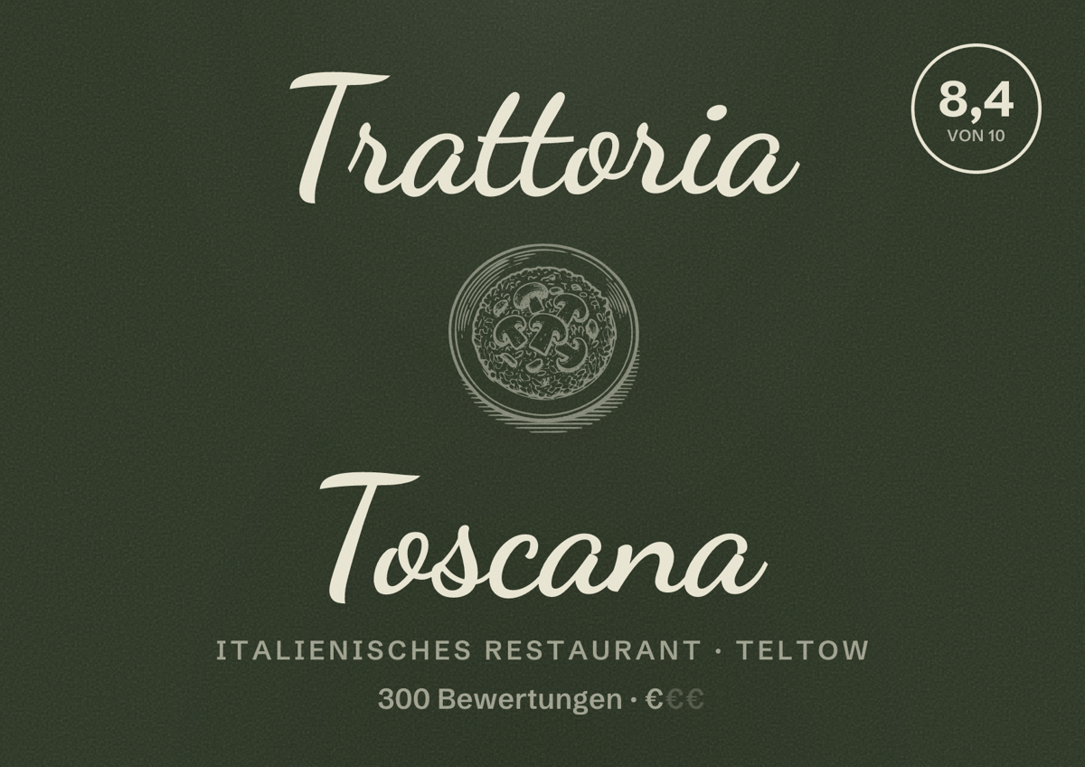Illustriertes Poster von Trattoria Toscana, Italienisches Restaurant in Teltow: Bewertung 8,4 von 10 aus 300 Bewertungen, Preisniveau €
