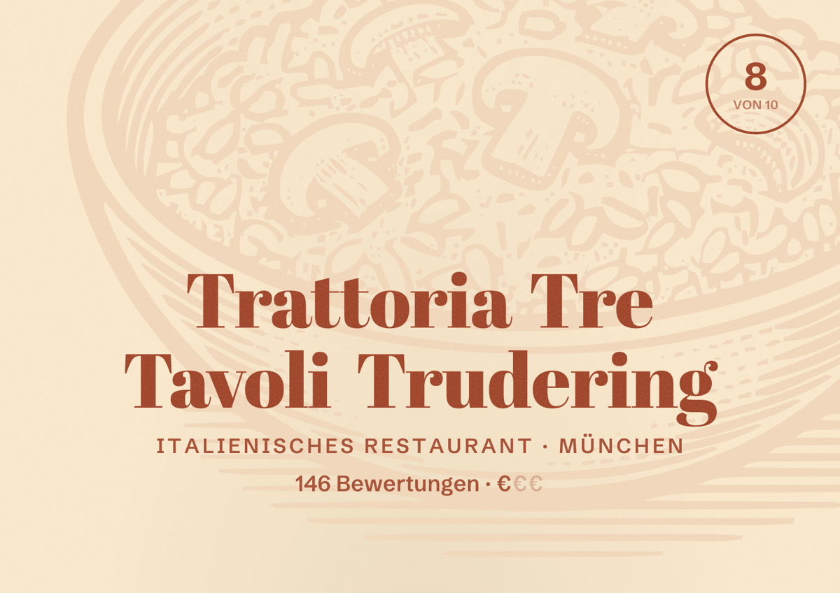 Illustriertes Poster von Trattoria Tre Tavoli Trudering, Italienisches Restaurant in München: Bewertung 8,0 von 10 aus 146 Bewertungen, Preisniveau €