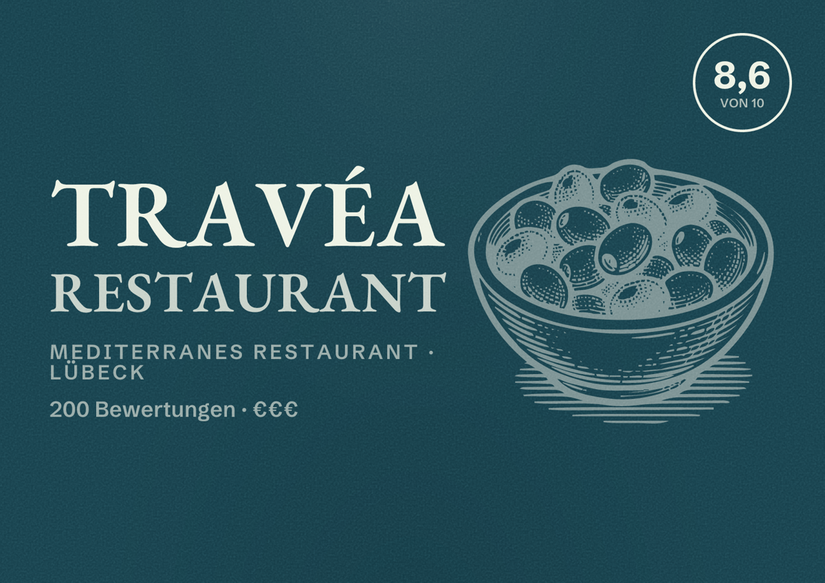 Illustriertes Poster von TRAVÉA Restaurant, Mediterranes Restaurant in Lübeck: Bewertung 8,6 von 10 aus 200 Bewertungen, Preisniveau €€€