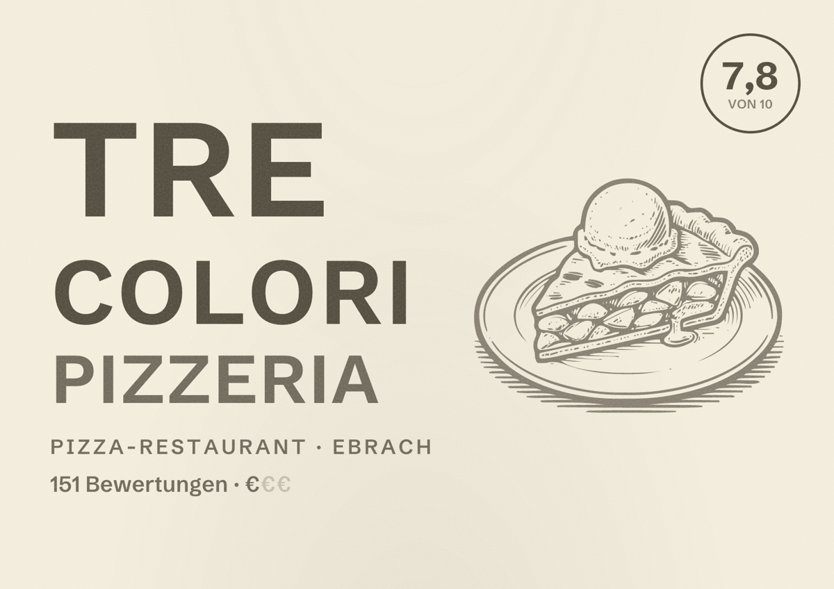 Illustriertes Poster von Tre Colori Pizzeria, Pizza-Restaurant in Ebrach: Bewertung 7,8 von 10 aus 151 Bewertungen, Preisniveau €