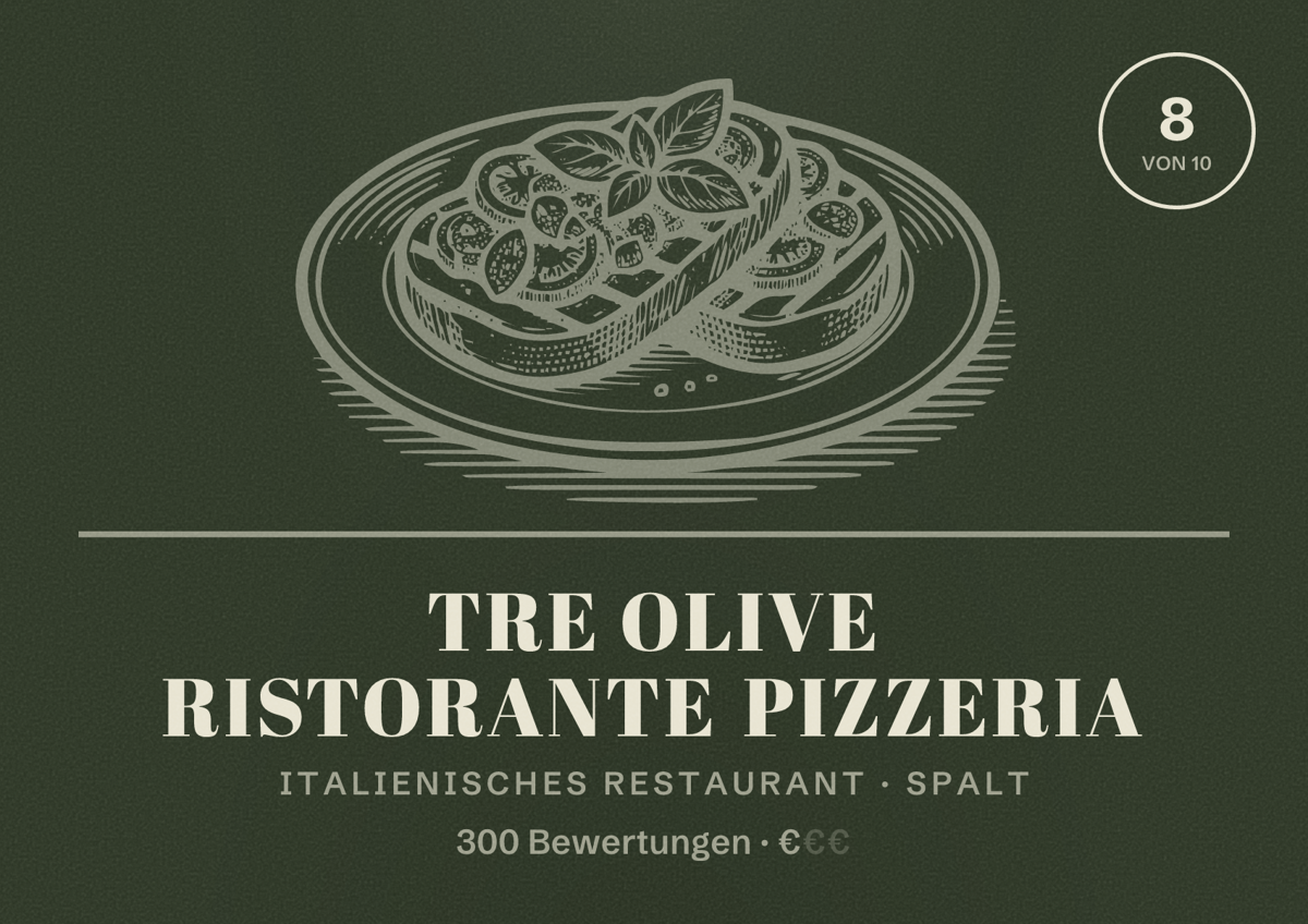 Illustriertes Poster von Tre Olive Ristorante Pizzeria, Italienisches Restaurant in Spalt: Bewertung 8 von 10 aus 300 Bewertungen, Preisniveau €