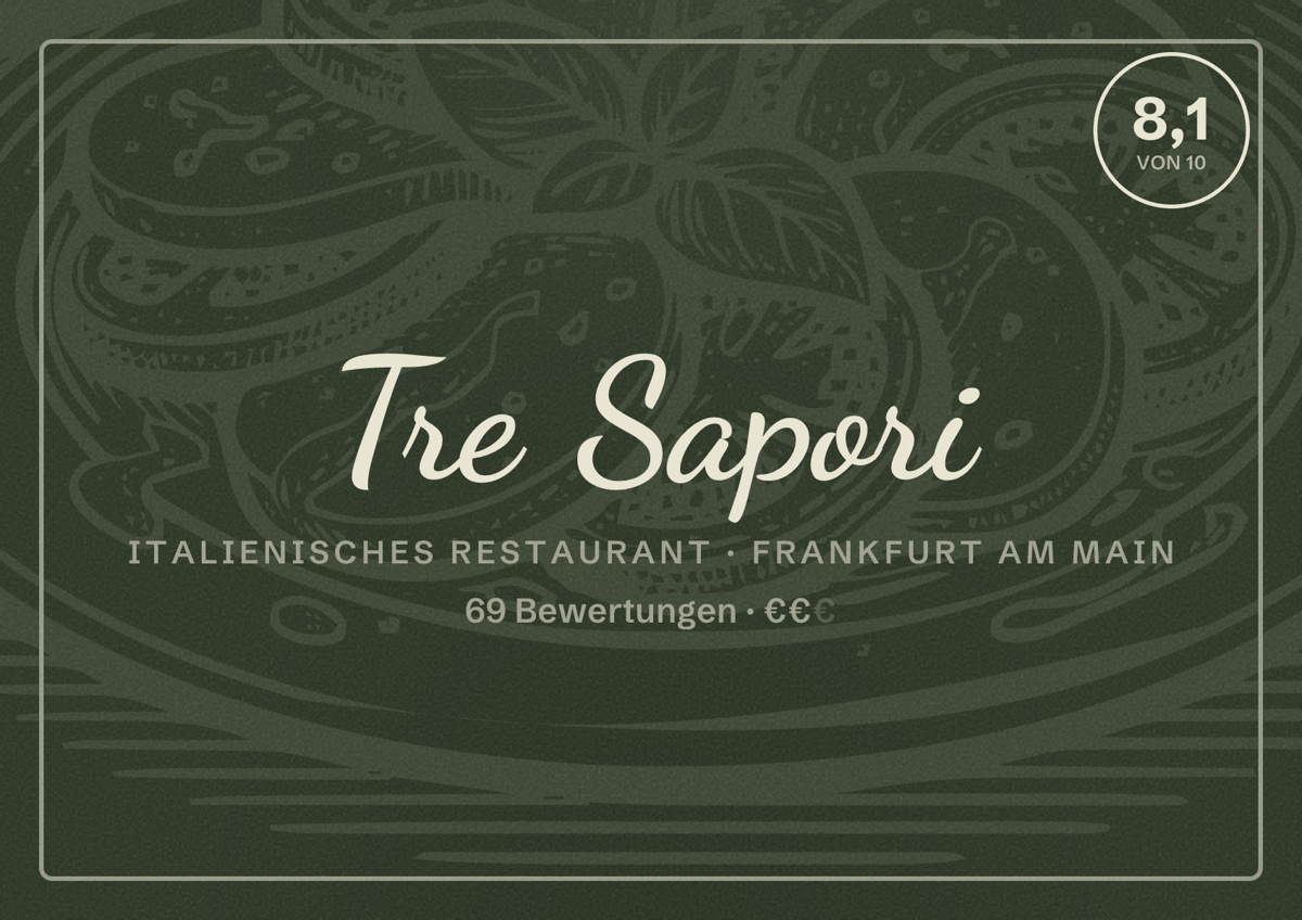 Illustriertes Poster von Tre Sapori, Italienisches Restaurant in Frankfurt am Main: Bewertung 8,1 von 10 aus 69 Bewertungen, Preisniveau €€