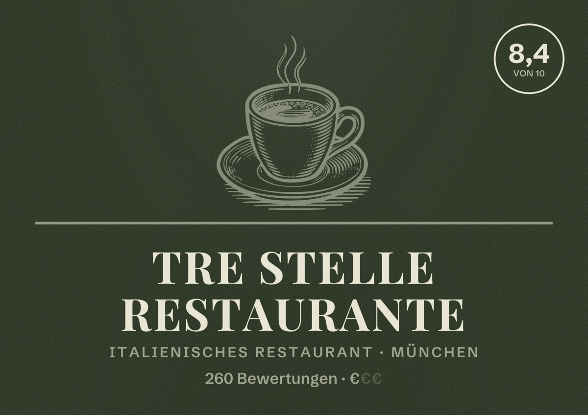 Illustriertes Poster von Tre Stelle Restaurante, Italienisches Restaurant in München: Bewertung 8,4 von 10 aus 260 Bewertungen, Preisniveau €
