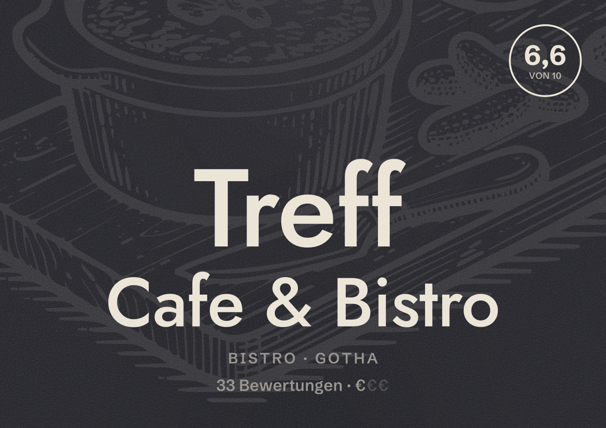 Illustriertes Poster von Treff Cafe & Bistro, Bistro in Gotha: Bewertung 6,6 von 10 aus 33 Bewertungen, Preisniveau €