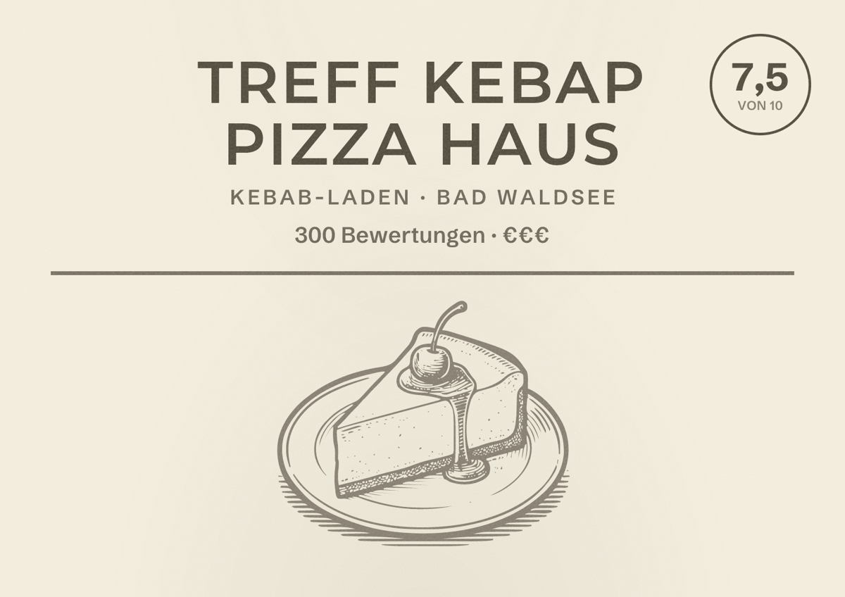 Illustriertes Poster von TREFF KEBAP PIZZA HAUS, Kebab-Laden in Bad Waldsee: Bewertung 7,5 von 10 aus 300 Bewertungen, Preisniveau €€€