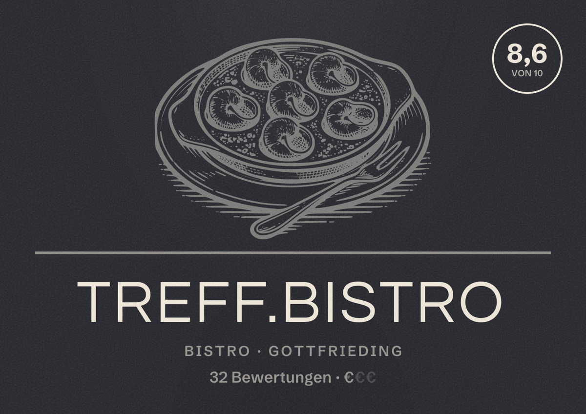 Illustriertes Poster von Treff.bistro, Bistro in Gottfrieding: Bewertung 8,6 von 10 aus 32 Bewertungen, Preisniveau €