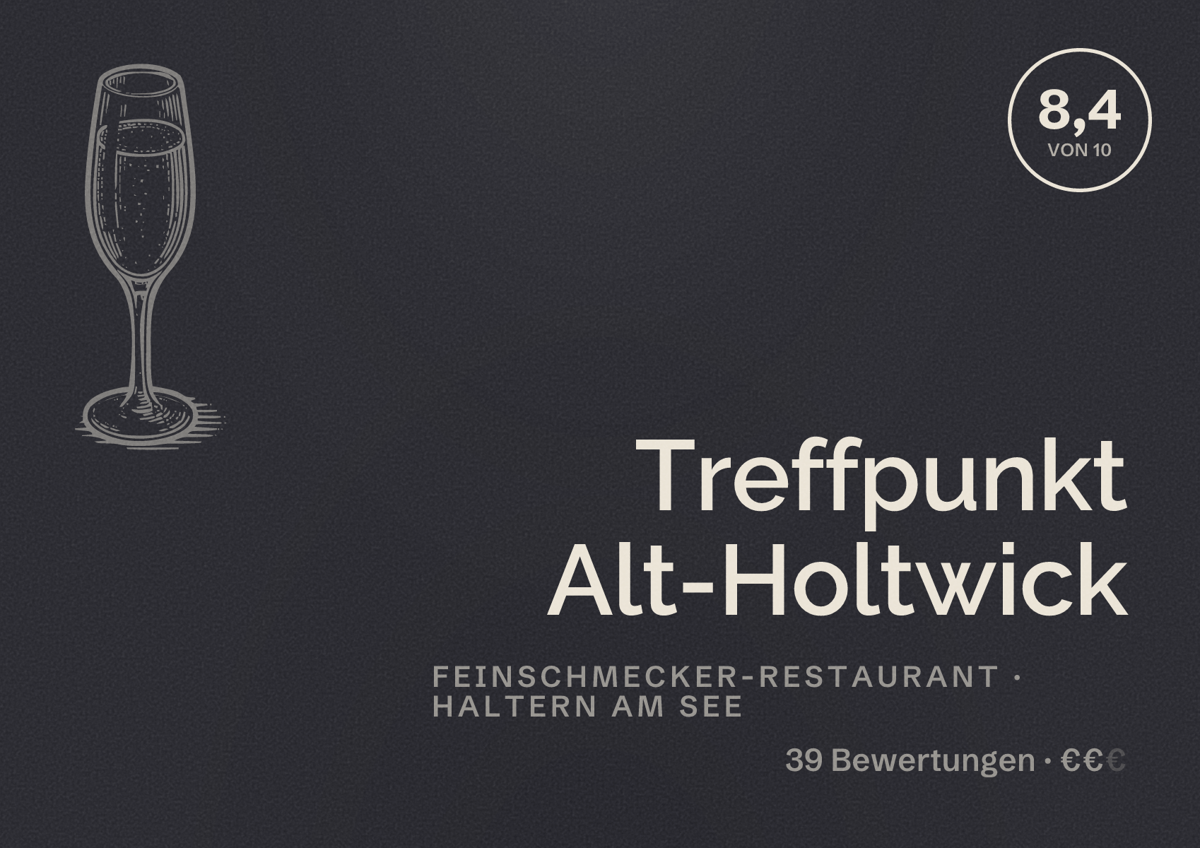 Illustriertes Poster von Treffpunkt Alt-Holtwick, Feinschmecker-Restaurant in Haltern am See: Bewertung 8,4 von 10 aus 39 Bewertungen, Preisniveau €€