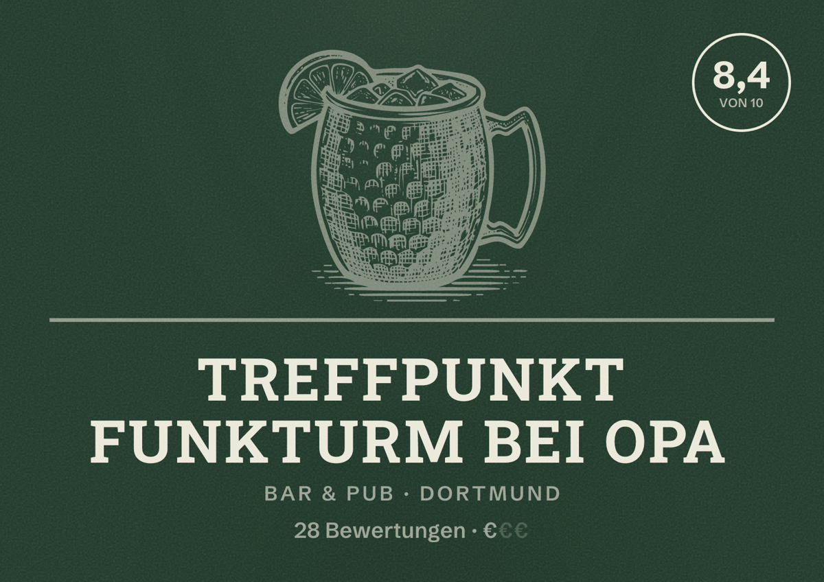 Illustriertes Poster von Treffpunkt Funkturm bei Opa, Bar & Pub in Dortmund: Bewertung 8,4 von 10 aus 28 Bewertungen, Preisniveau €