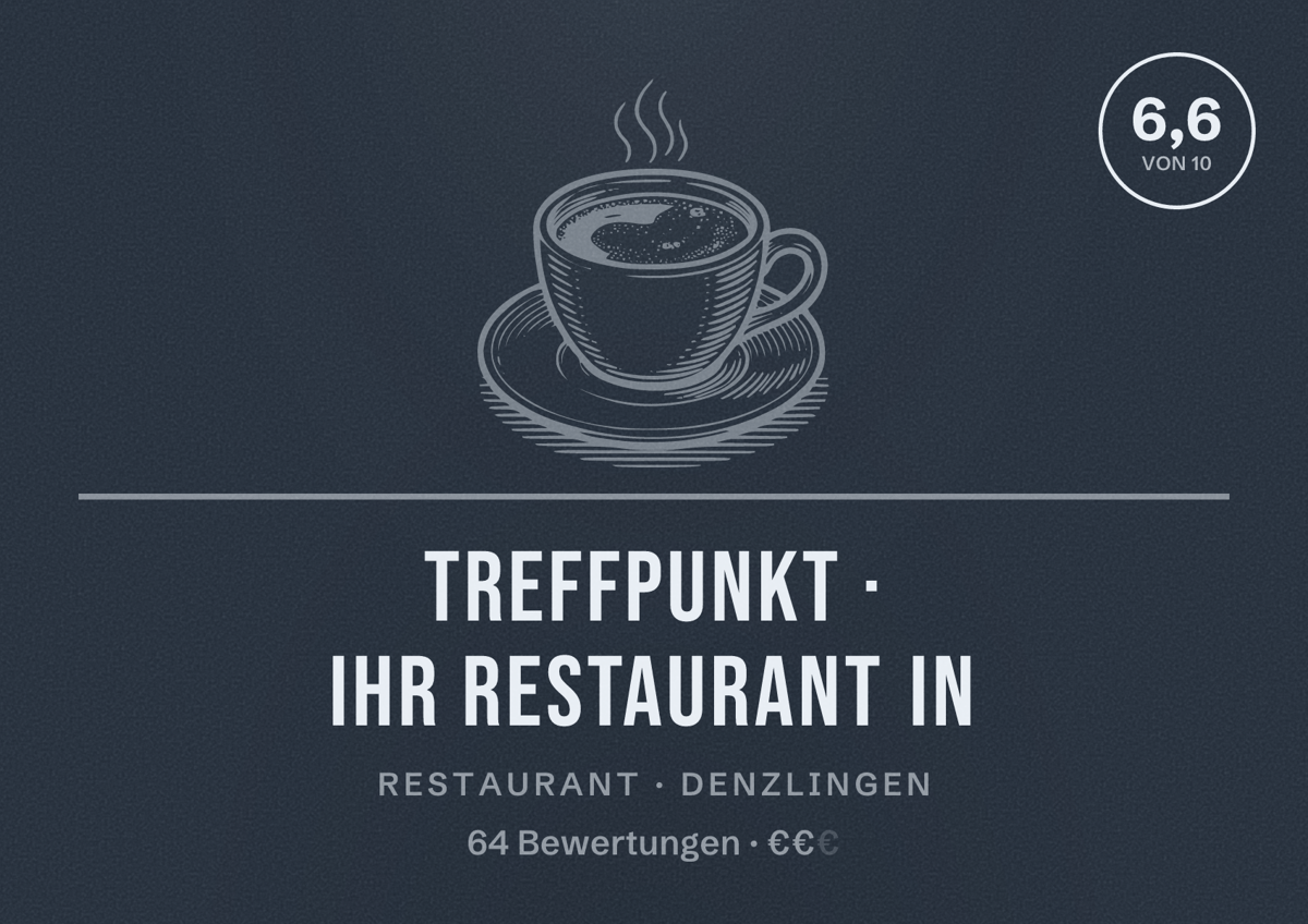 Illustriertes Poster von Treffpunkt · Ihr Restaurant in, Restaurant in Denzlingen: Bewertung 6,6 von 10 aus 64 Bewertungen, Preisniveau €€