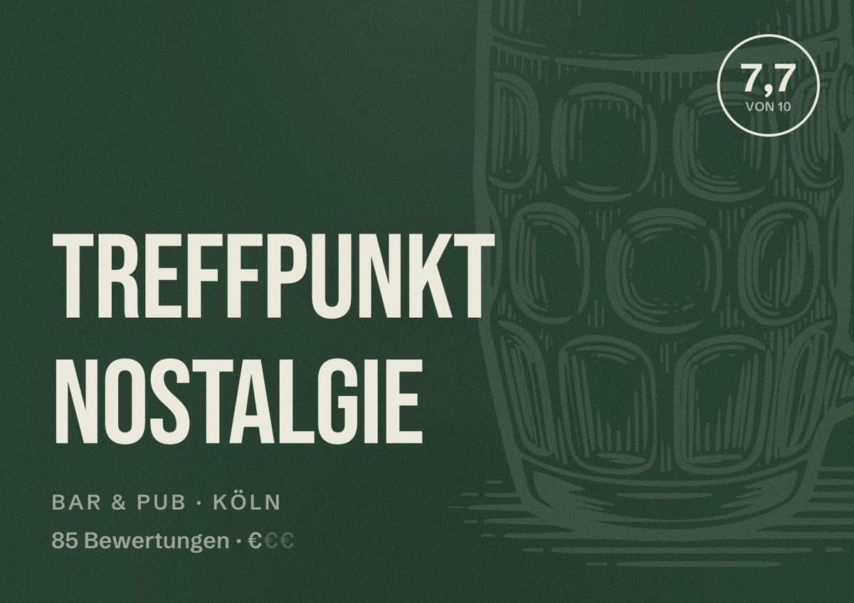 Illustriertes Poster von Treffpunkt Nostalgie, Bar & Pub in Köln: Bewertung 7,7 von 10 aus 85 Bewertungen, Preisniveau €
