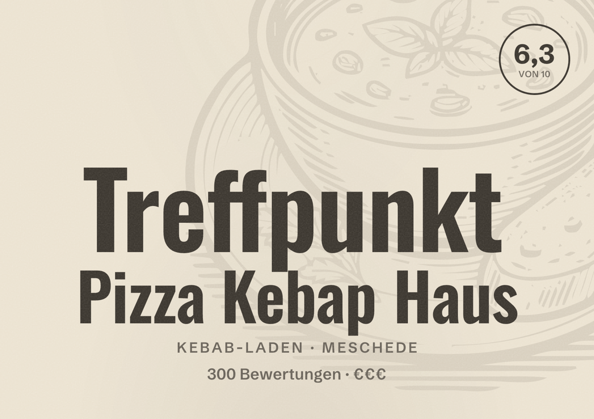 Illustriertes Poster von Treffpunkt Pizza Kebap Haus, Kebab-Laden in Meschede: Bewertung 6,3 von 10 aus 300 Bewertungen, Preisniveau €€€