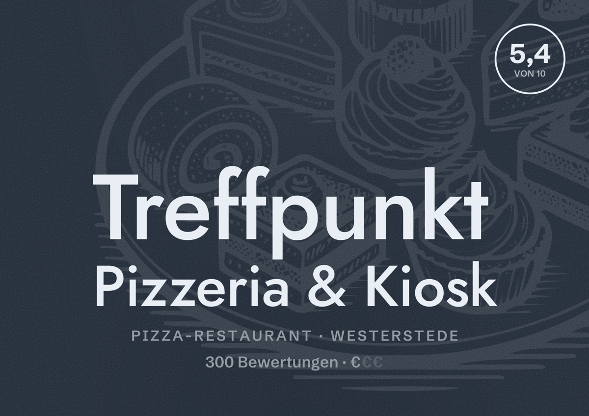 Illustriertes Poster von Treffpunkt Pizzeria & Kiosk, Pizza-Restaurant in Westerstede: Bewertung 5,4 von 10 aus 300 Bewertungen, Preisniveau €