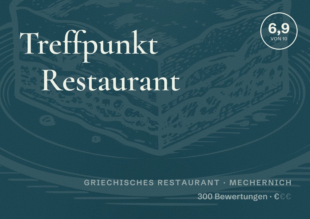 Illustriertes Poster von Treffpunkt Restaurant, Griechisches Restaurant in Mechernich: Bewertung 6,9 von 10 aus 300 Bewertungen, Preisniveau €
