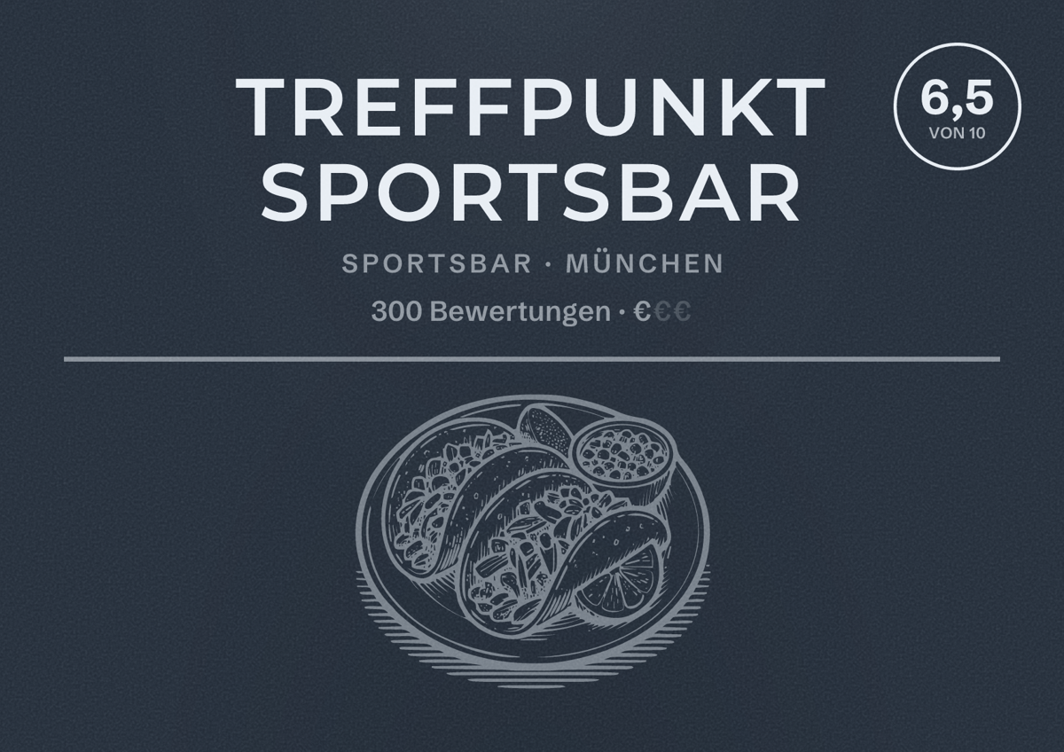 Illustriertes Poster von Treffpunkt Sportsbar, Sportsbar in München: Bewertung 6,5 von 10 aus 300 Bewertungen, Preisniveau €