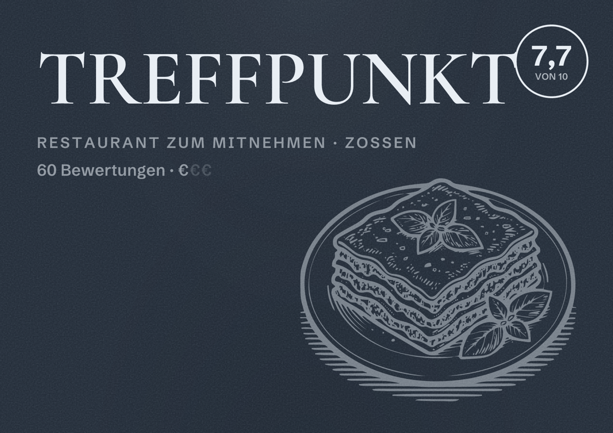 Illustriertes Poster von TREFFPUNKT, Restaurant zum Mitnehmen in Zossen: Bewertung 7,7 von 10 aus 60 Bewertungen, Preisniveau €