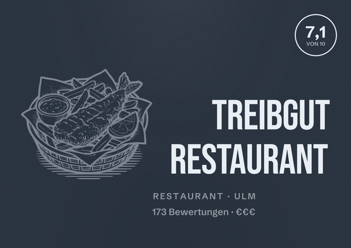 Illustriertes Poster von Treibgut Restaurant, Restaurant in Ulm: Bewertung 7,1 von 10 aus 173 Bewertungen, Preisniveau €€€