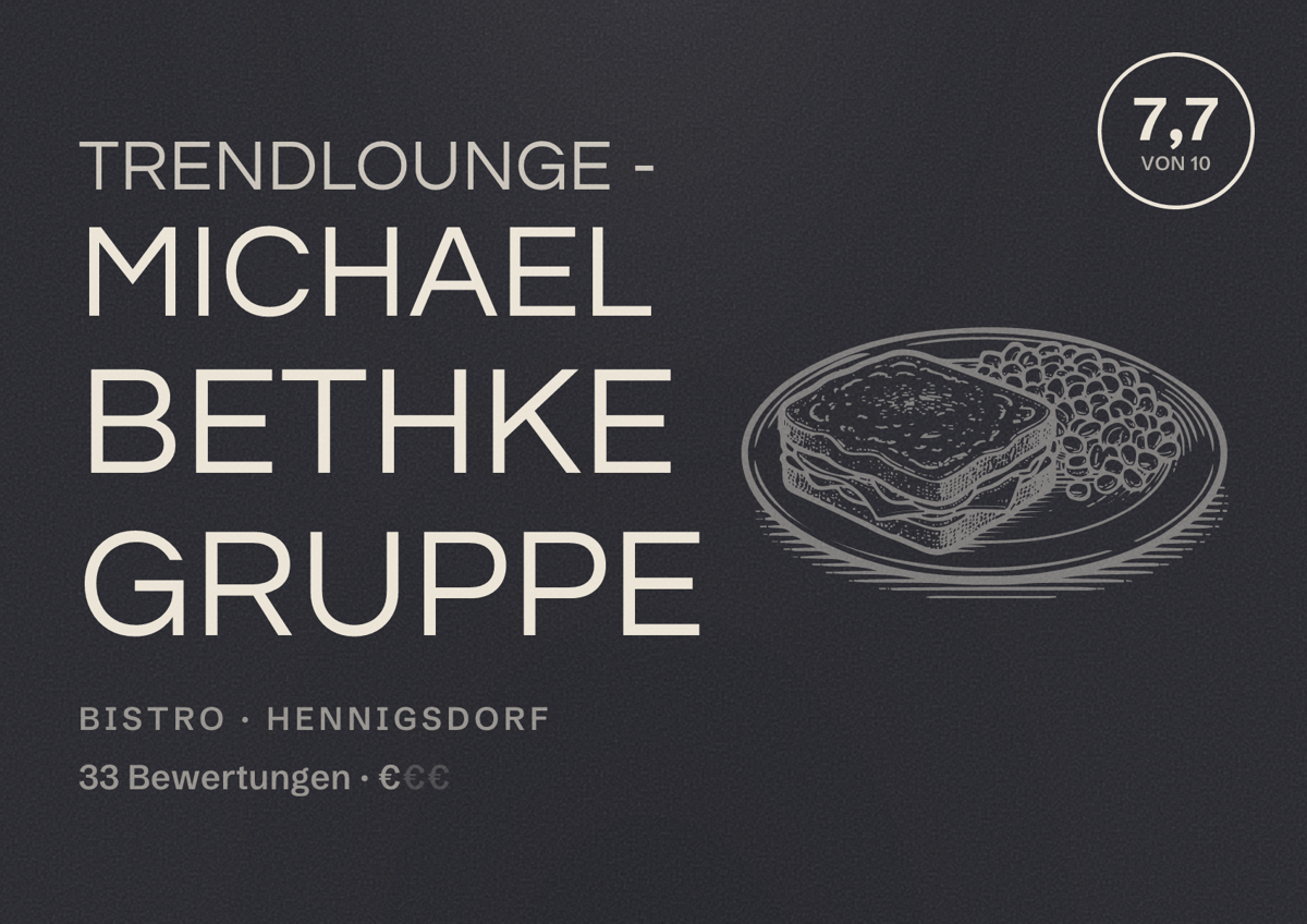 Illustriertes Poster von Trendlounge - Michael Bethke Gruppe, Bistro in Hennigsdorf: Bewertung 7,7 von 10 aus 33 Bewertungen, Preisniveau €